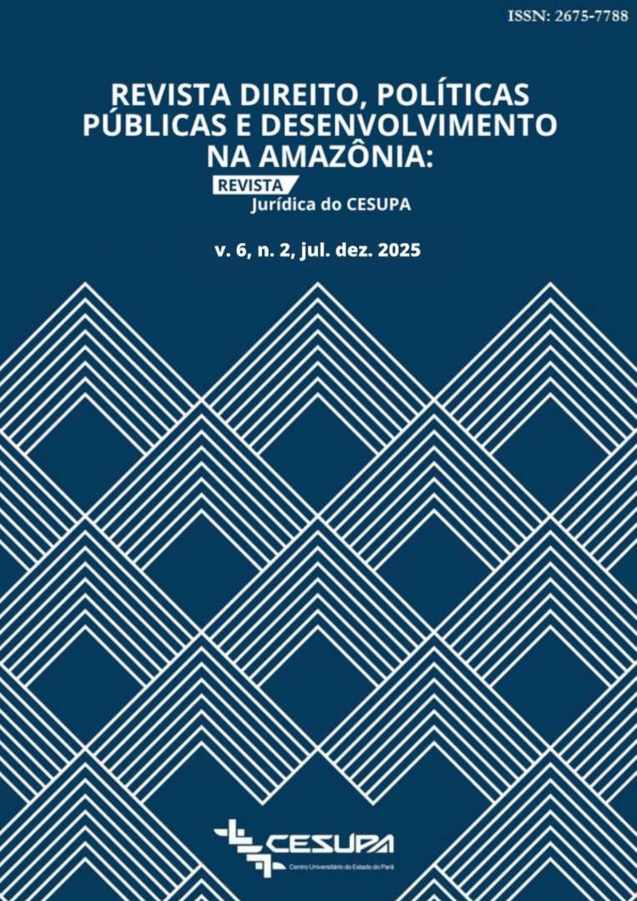 					Visualizar v. 6 n. 2 (2025): REVISTA DIREITO, POLÍTICAS PÚBLICAS E DESENVOLVIMENTO NA AMAZÔNIA
				